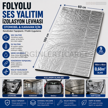 9mm Folyolu Kendinden Yapışkanlı Araç Ses Isı Yalıtım Malzemesi 60x100cm 0,60m² Karavan İzolasyonu
